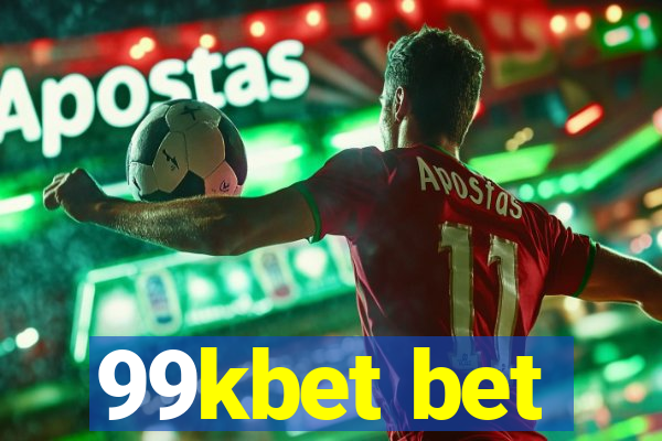 99kbet bet